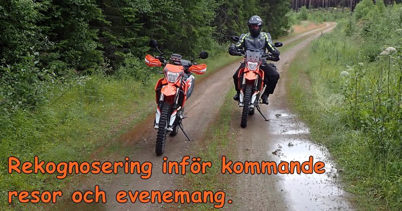 Rekognosering inför kommande resor och evenemang.