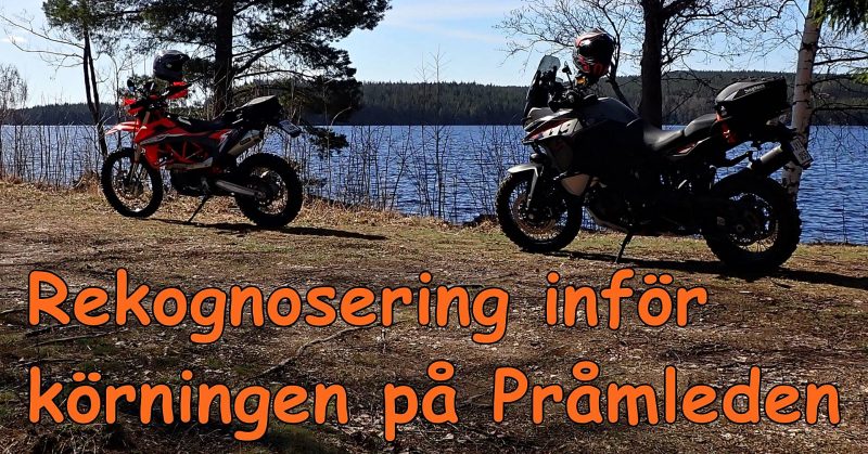 Rekognosering inför körningen på Pråmleden.
