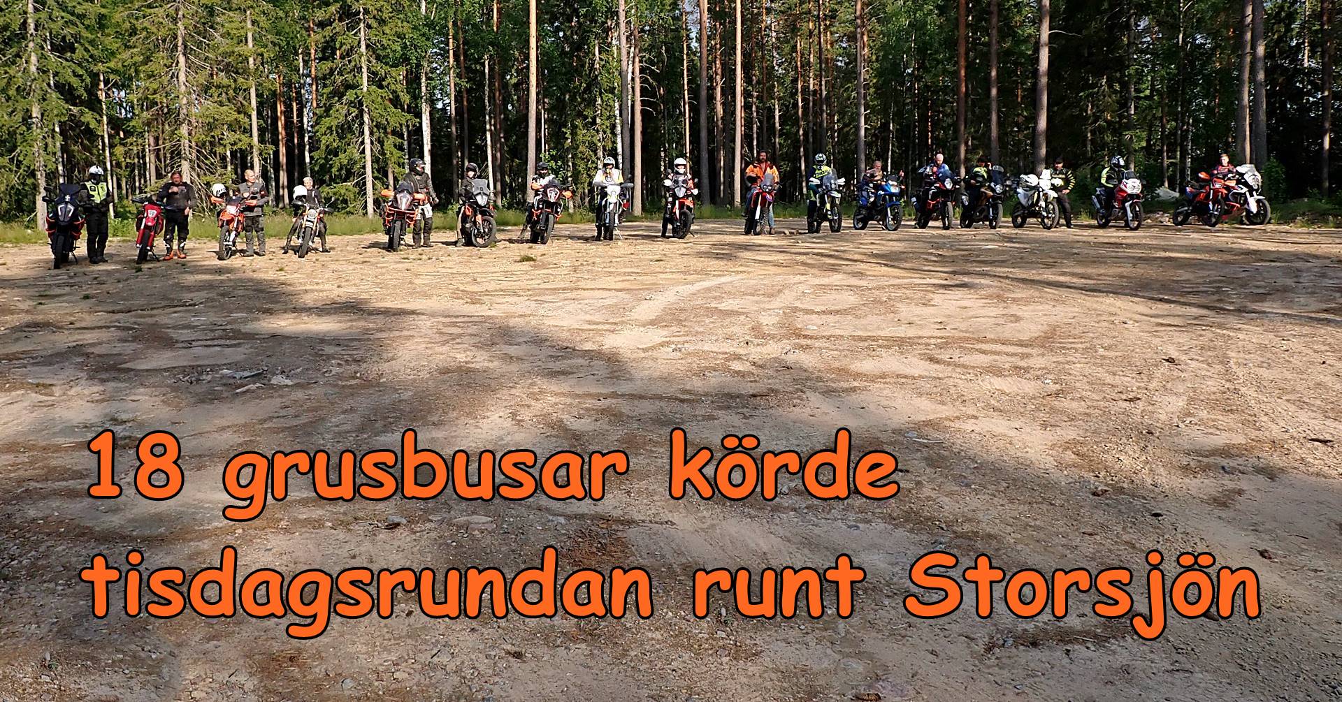 Läs mer om artikeln 18 grusbusar körde tisdagsrundan runt Storsjön.